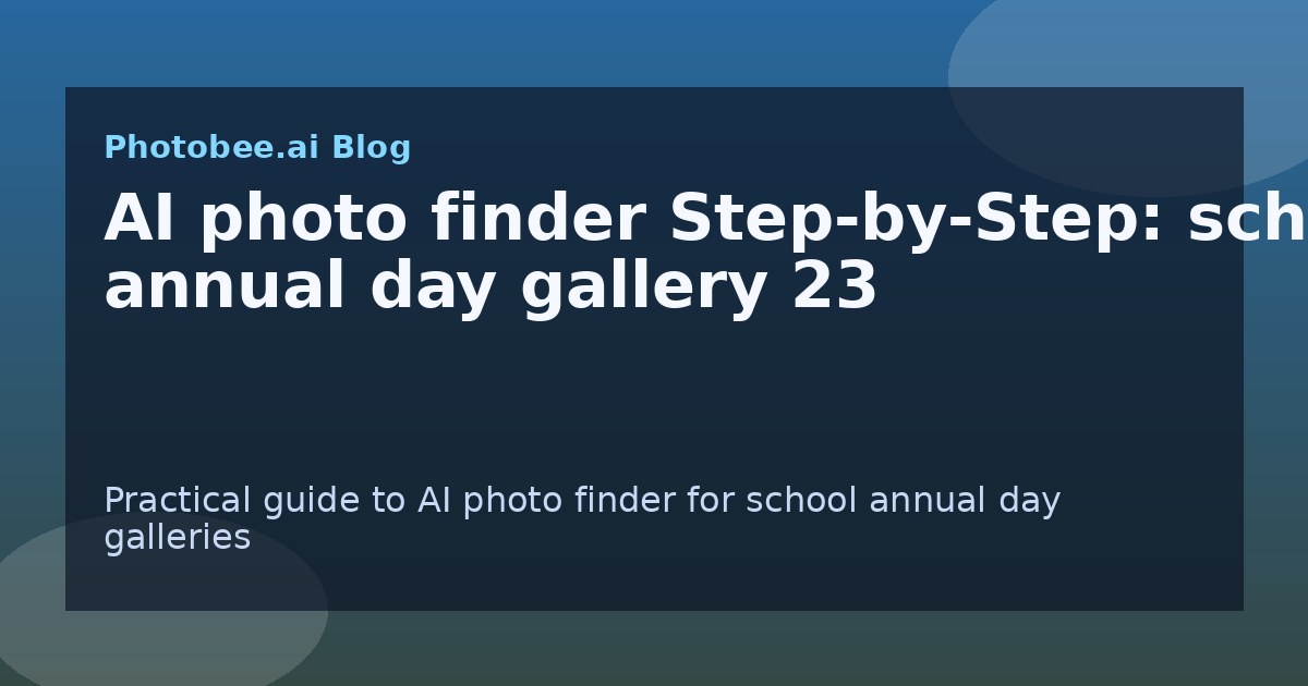 AI photo finder Step-by-Step: school annual day gallery 23 - Find My Photos with AI photo finder